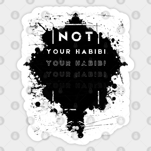 Not your Habibi design Sticker by Color-Lab